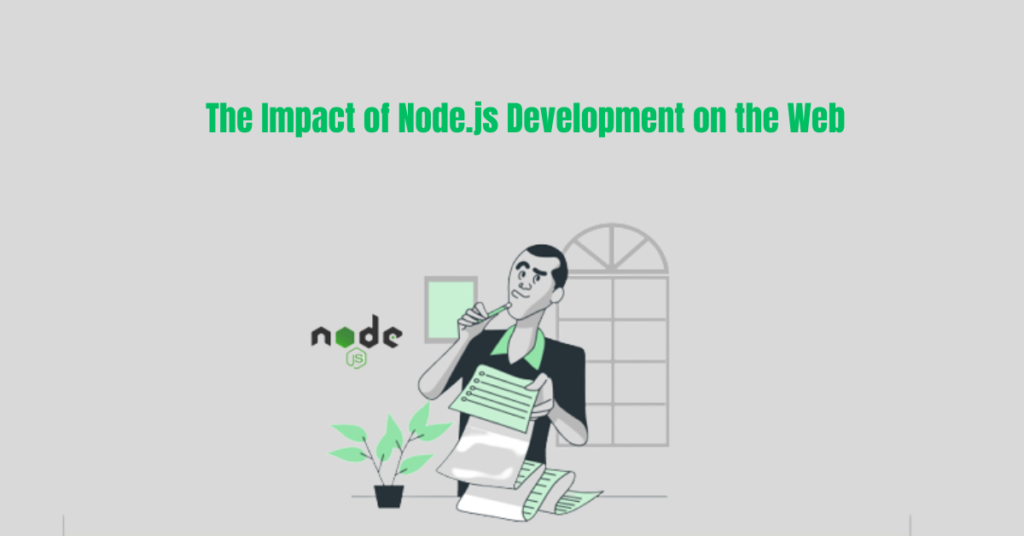 The Impact of Node.js Development on the Web