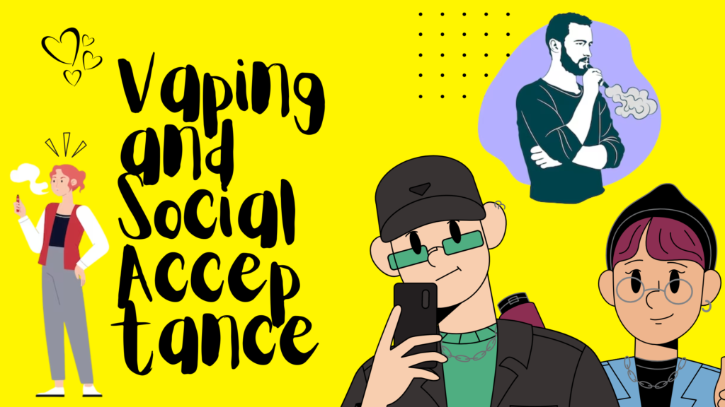 Vaping and Social Acceptance